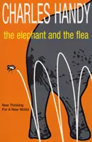 L'elefante e la pulce - Un nuovo pensiero per un nuovo mondo - Elephant And The Flea - New Thinking For A New World