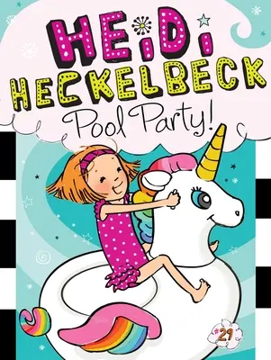 Heidi Heckelbeck e la festa in piscina, 29 - Heidi Heckelbeck Pool Party!, 29