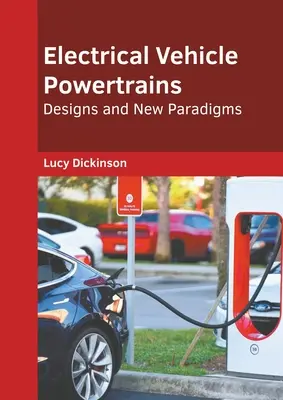 Propulsori per veicoli elettrici: Progetti e nuovi paradigmi - Electrical Vehicle Powertrains: Designs and New Paradigms