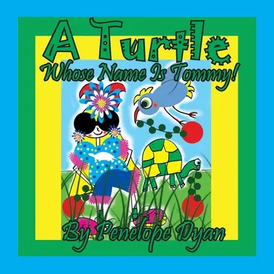 Una tartaruga di nome Tommy - A Turtle Whose Name Is Tommy