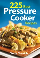 225 migliori ricette con pentola a pressione - 225 Best Pressure Cooker Recipes
