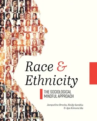 Razza ed etnia: L'approccio sociologico consapevole - Race and Ethnicity: The Sociological Mindful Approach