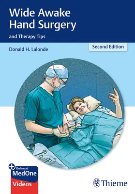 Suggerimenti per la chirurgia e la terapia della mano a occhi aperti - Wide Awake Hand Surgery and Therapy Tips