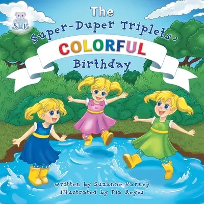 Compleanno colorato: I Super-Tripletti - Colorful Birthday: The Super-Duper Triplets