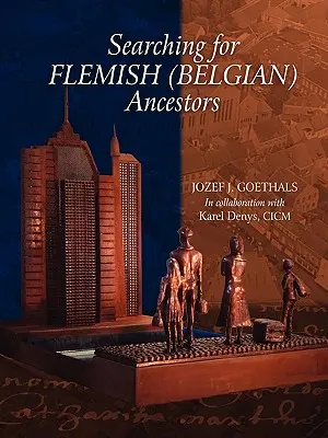 Ricerca degli antenati fiamminghi (belgi) - Searching for Flemish (Belgian) Ancestors