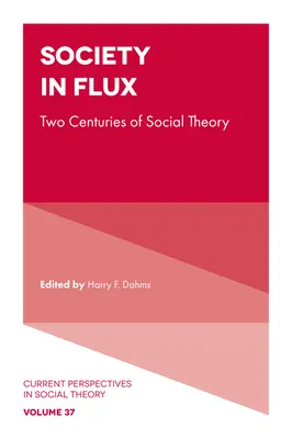 Società in movimento: due secoli di teoria sociale - Society in Flux: Two Centuries of Social Theory