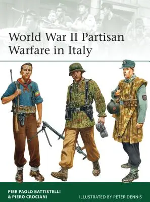 La guerra partigiana in Italia nella Seconda Guerra Mondiale - World War II Partisan Warfare in Italy