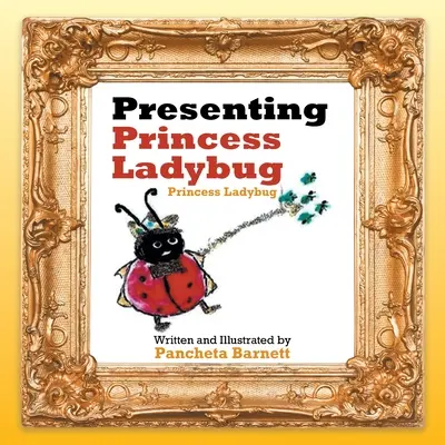 Vi presentiamo la Principessa Coccinella: La Principessa Coccinella - Presenting Princess Ladybug: Princess Ladybug