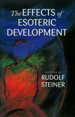 Gli effetti dello sviluppo esoterico: (Cw 145) - The Effects of Esoteric Development: (Cw 145)