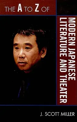 La A alla Z della letteratura e del teatro giapponese moderno - The A to Z of Modern Japanese Literature and Theater