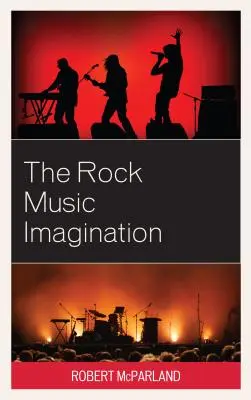 L'immaginazione della musica rock - The Rock Music Imagination