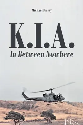 K.I.A.: Nel mezzo del nulla - K.I.A.: In Between Nowhere
