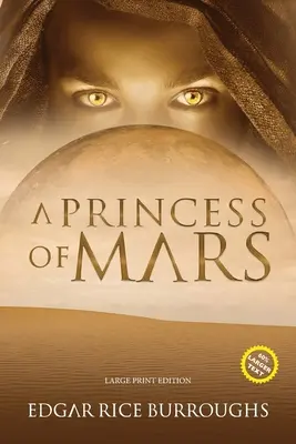 Una principessa di Marte (Annotated, Large Print) - A Princess of Mars (Annotated, Large Print)
