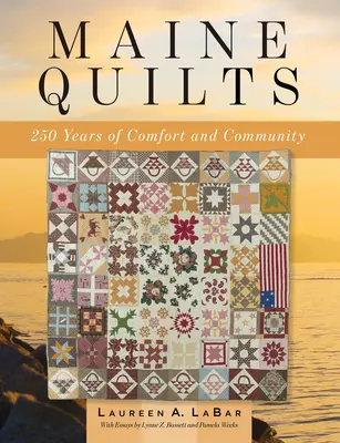 Trapunte del Maine: 250 anni di comfort e comunità - Maine Quilts: 250 Years of Comfort and Community