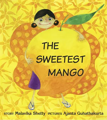 Il mango più dolce - The Sweetest Mango