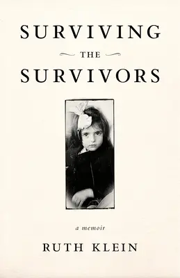 Sopravvivere ai sopravvissuti: Un libro di memorie - Surviving the Survivors: A Memoir