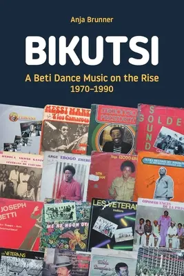 Bikutsi: Una musica di danza Beti in ascesa, 1970-1990 - Bikutsi: A Beti Dance Music on the Rise, 1970-1990