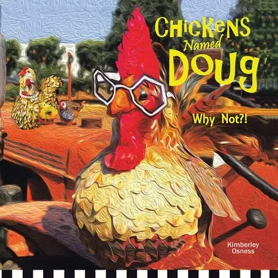Galline di nome Doug - Chickens Named Doug