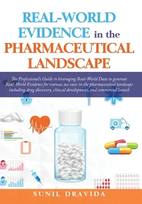 Prove del mondo reale nel panorama farmaceutico - Real-World Evidence in the Pharmaceutical Landscape