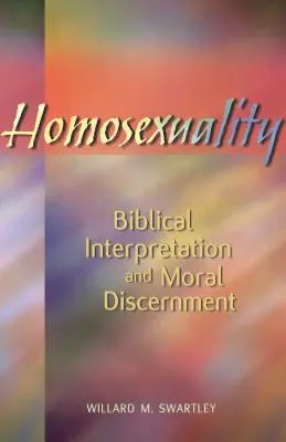 Omosessualità: Interpretazione biblica e discernimento morale - Homosexuality: Biblical Interpretation and Moral Discernment