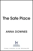Safe Place - un thriller d'atmosfera e coinvolgente che vi terrà incollati al 2021 - Safe Place - an atmospheric, addictive thriller to keep you hooked in 2021
