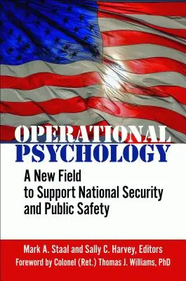Psicologia operativa: Un nuovo campo per sostenere la sicurezza nazionale e la pubblica sicurezza - Operational Psychology: A New Field to Support National Security and Public Safety