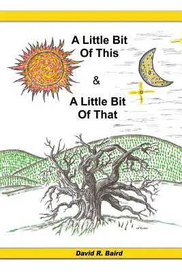 Un po' di questo e un po' di quello - A Little Bit Of This & A Little Bit Of That