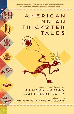 Racconti dei truffatori degli Indiani d'America - American Indian Trickster Tales