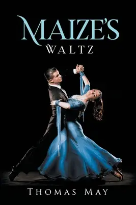 Il valzer del mais - Maize's Waltz