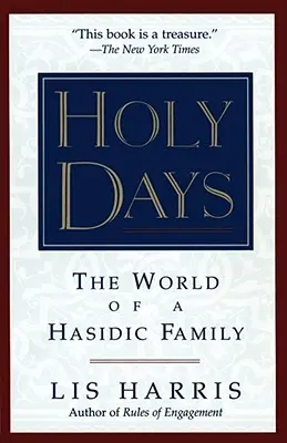 Giorni santi: Il mondo della famiglia chassidica - Holy Days: The World of the Hasidic Family