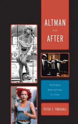 Altman e dopo: Narrazioni multiple nel cinema - Altman and After: Multiple Narratives in Film