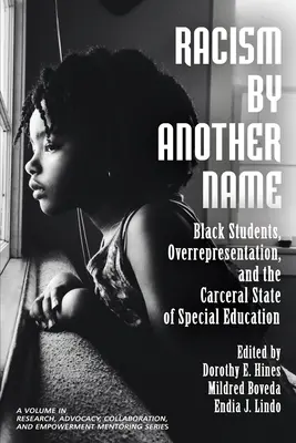 Razzismo con un altro nome: Studenti neri, sovrarappresentazione e lo stato carcerale dell'educazione speciale - Racism by Another Name: Black Students, Overrepresentation, and the Carceral State of Special Education