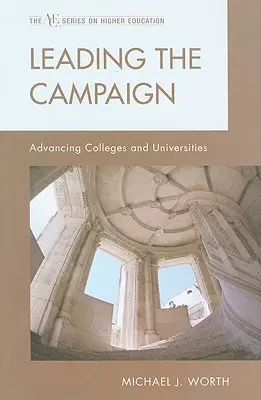 Guidare la campagna: Promozione di college e università - Leading the Campaign: Advancing Colleges and Universities