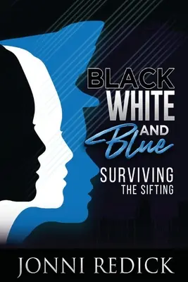 Nero, bianco e blu, sopravvivere al setaccio - Black, White and Blue, Surviving the Sifting
