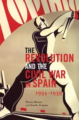 La rivoluzione e la guerra civile in Spagna - The Revolution and the Civil War in Spain