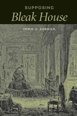 Supponendo Bleak House - Supposing Bleak House