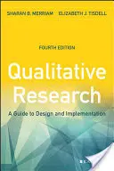 Ricerca qualitativa: Guida alla progettazione e all'implementazione - Qualitative Research: A Guide to Design and Implementation