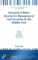 Gestione integrata delle risorse idriche e sicurezza in Medio Oriente - Integrated Water Resources Management and Security in the Middle East