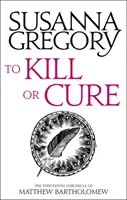 Uccidere o curare: La tredicesima cronaca di Matthew Bartholomew - To Kill or Cure: The Thirteenth Chronicle of Matthew Bartholomew