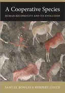 Una specie cooperativa: La reciprocità umana e la sua evoluzione - A Cooperative Species: Human Reciprocity and Its Evolution