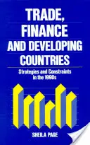 Commercio, finanza e paesi in via di sviluppo: Strategie e vincoli negli anni '90 - Trade, Finance, and Developing Countries: Strategies and Constraints in the 1990s