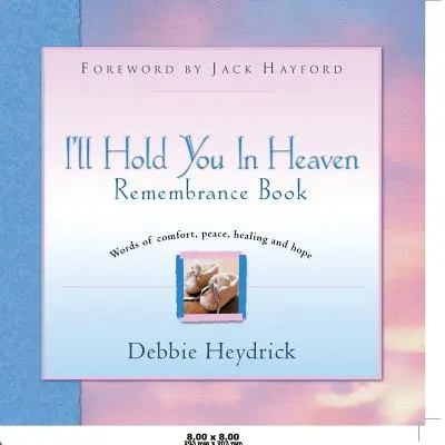 Libro di memorie “Ti terrò in cielo - I'll Hold You In Heaven Remembrance Book