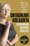Regole di buon senso - Quello che c'è davvero da sapere sugli affari - Common Sense Rules - What you really need to know about business