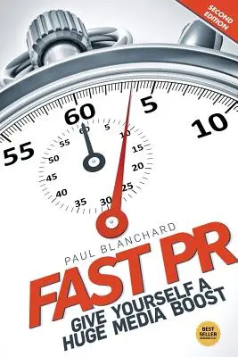 PR veloci: Darsi un'enorme spinta mediatica - Fast PR: Give Yourself a Huge Media Boost
