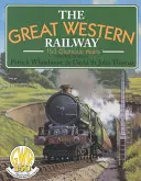 La ferrovia del Grande Ovest: 150 anni di gloria - Great Western Railway: 150 Glorious Years