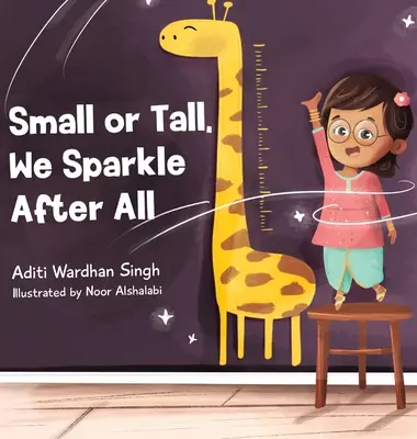 Piccoli o alti, in fondo brilliamo - Small or Tall, We Sparkle After All