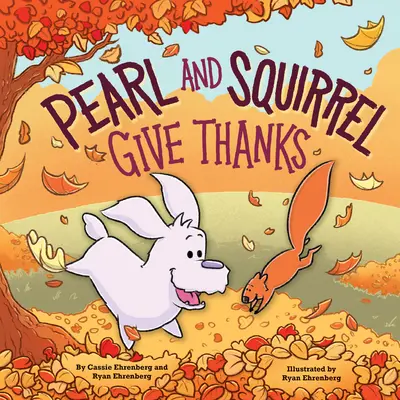 Perla e scoiattolo ringraziano - Pearl and Squirrel Give Thanks