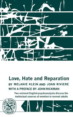 Amore, odio e riparazione - Love, Hate and Reparation