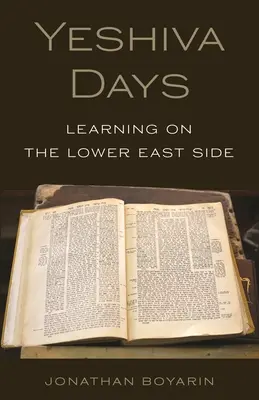 I giorni della Yeshiva: Imparare nel Lower East Side - Yeshiva Days: Learning on the Lower East Side