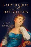 Lady Byron e le sue figlie - Lady Byron and Her Daughters